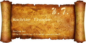 Wachter Tivadar névjegykártya